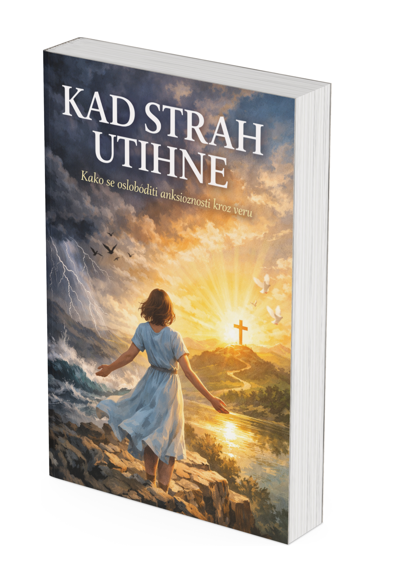 KADA STRAH UTIHNE- kako se osloboditi anksioznosti kroz veru?